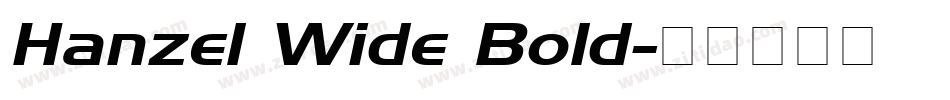 Hanzel Wide Bold字体转换